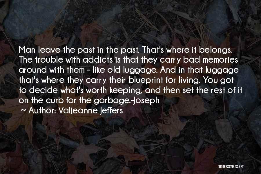 The Past And Memories Quotes By Valjeanne Jeffers