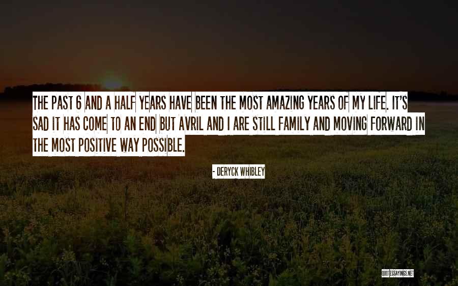 The Past And Moving Forward Quotes By Deryck Whibley The Past And Moving Forward Quotes By Deryck Whibley