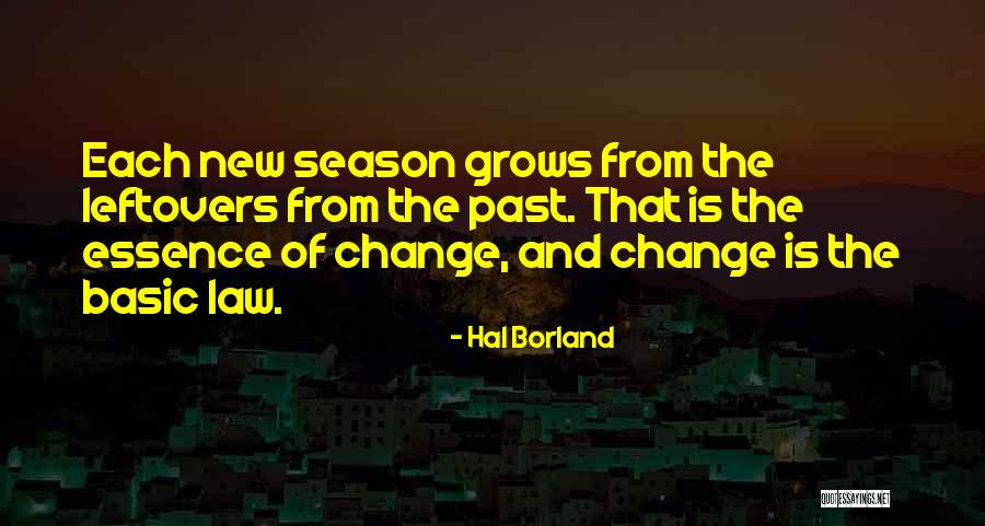 The Past And Moving Forward Quotes By Hal Borland The Past And Moving Forward Quotes By Hal Borland