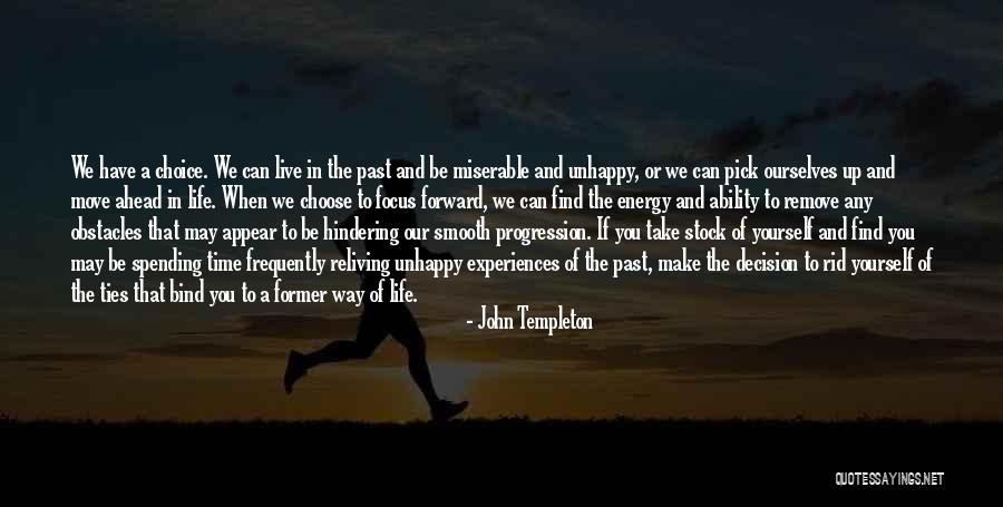 The Past And Moving Forward Quotes By John Templeton The Past And Moving Forward Quotes By John Templeton
