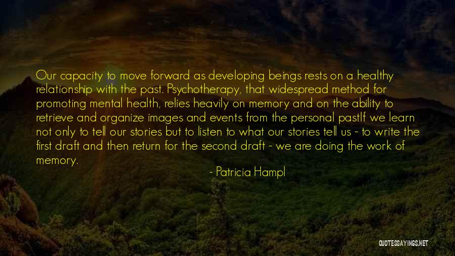 The Past And Moving Forward Quotes By Patricia Hampl The Past And Moving Forward Quotes By Patricia Hampl