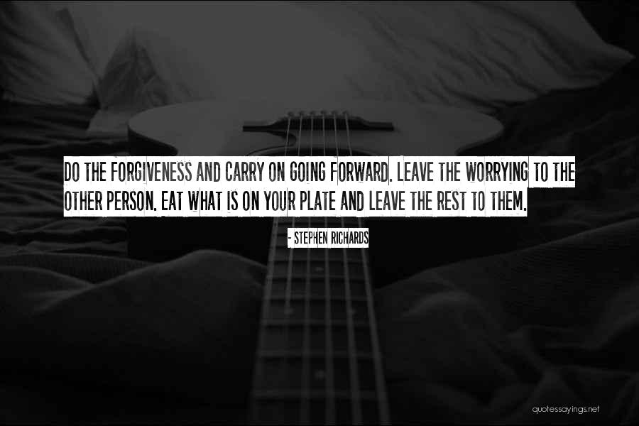 The Past And Moving Forward Quotes By Stephen Richards The Past And Moving Forward Quotes By Stephen Richards