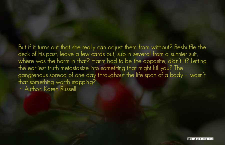 The Past Changing You Quotes By Karen Russell