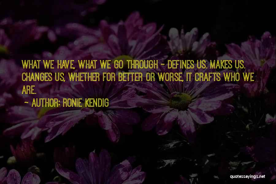 The Past Defines You Quotes By Ronie Kendig