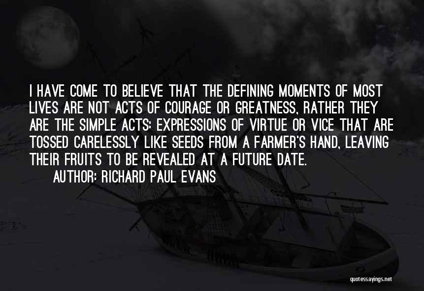 The Past Defining The Future Quotes By Richard Paul Evans