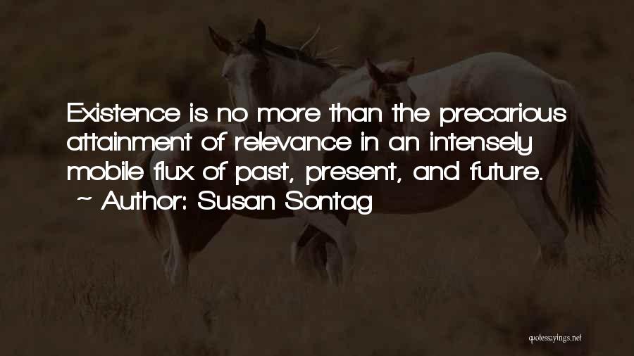 The Past Future And Present Quotes By Susan Sontag