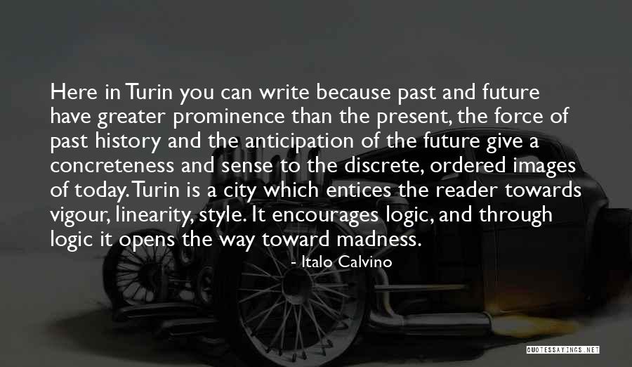 The Past Future Present Quotes By Italo Calvino The Past Future Present Quotes By Italo Calvino