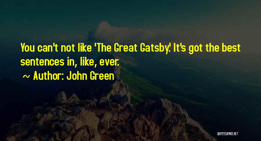 The Past Great Gatsby Quotes By John Green