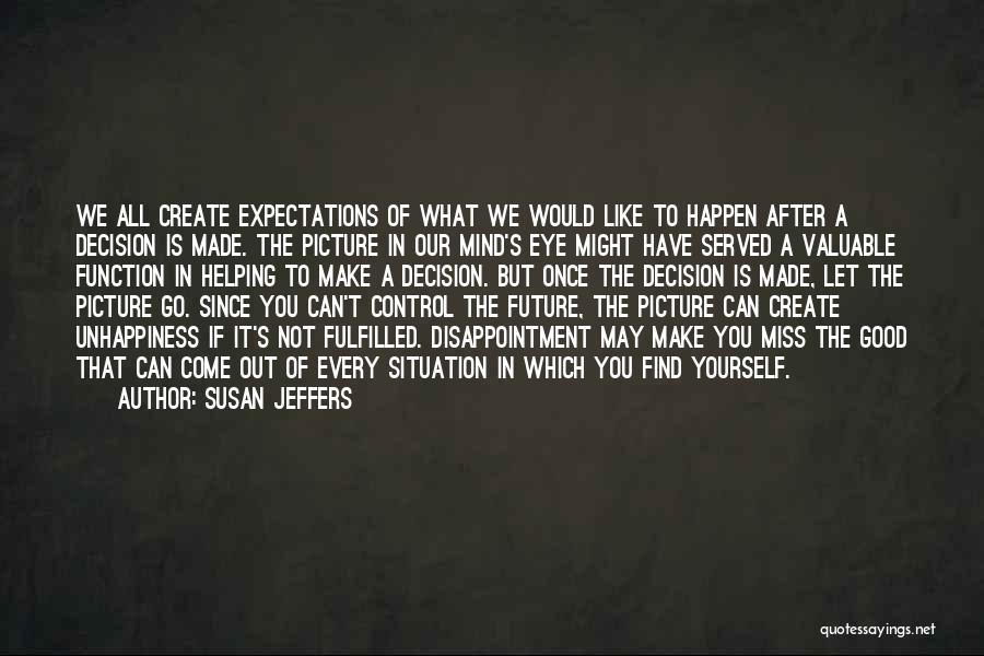 The Past Helping The Future Quotes By Susan Jeffers