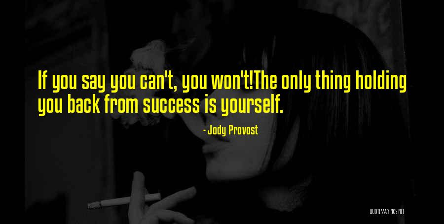 The Past Holding You Back Quotes By Jody Provost The Past Holding You Back Quotes By Jody Provost