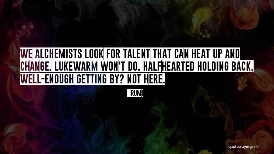 The Past Holding You Back Quotes By Rumi The Past Holding You Back Quotes By Rumi