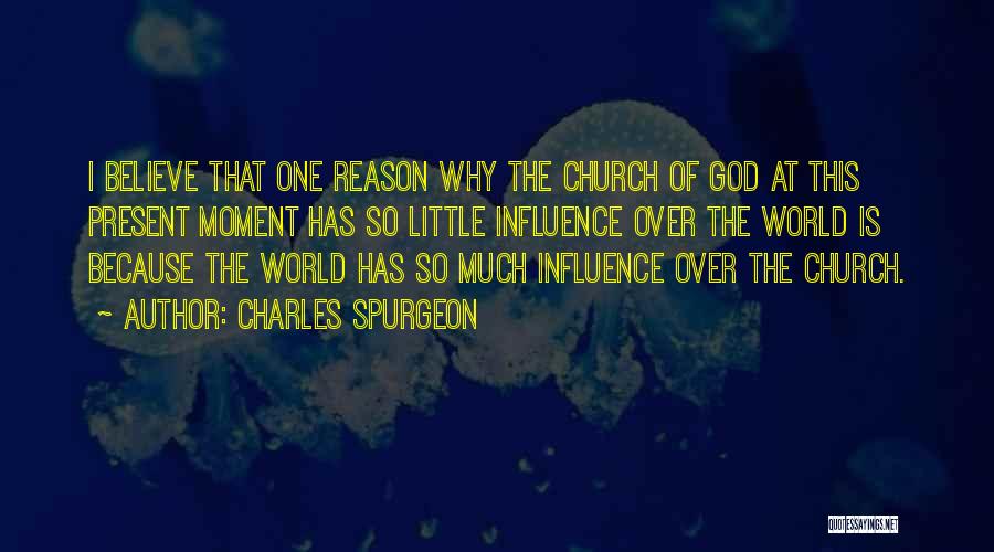 The Past Influence The Present Quotes By Charles Spurgeon
