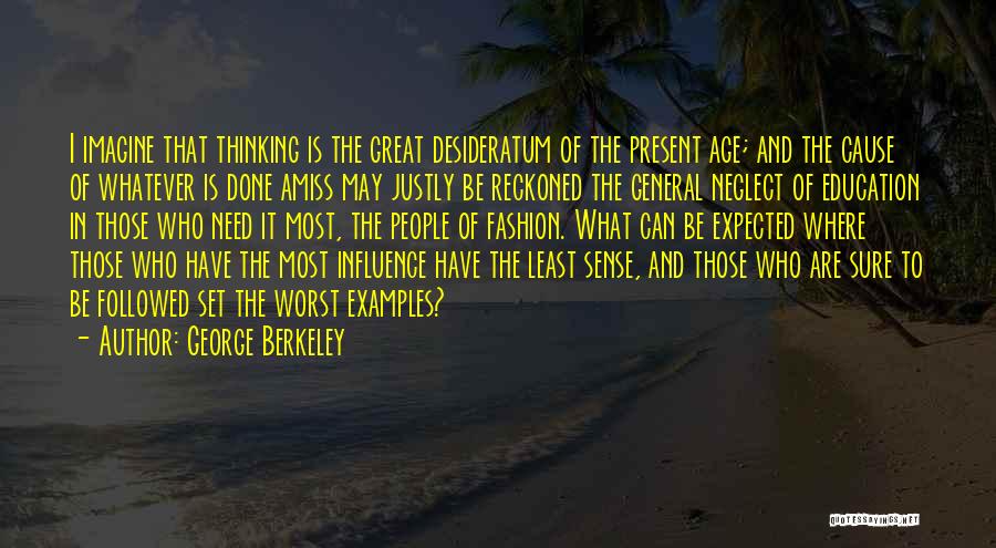 The Past Influence The Present Quotes By George Berkeley