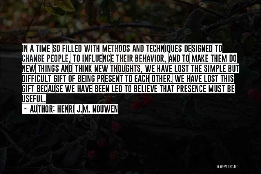 The Past Influence The Present Quotes By Henri J.M. Nouwen