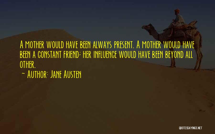 The Past Influence The Present Quotes By Jane Austen