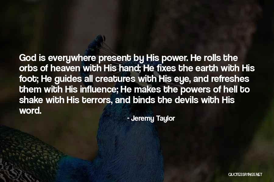 The Past Influence The Present Quotes By Jeremy Taylor