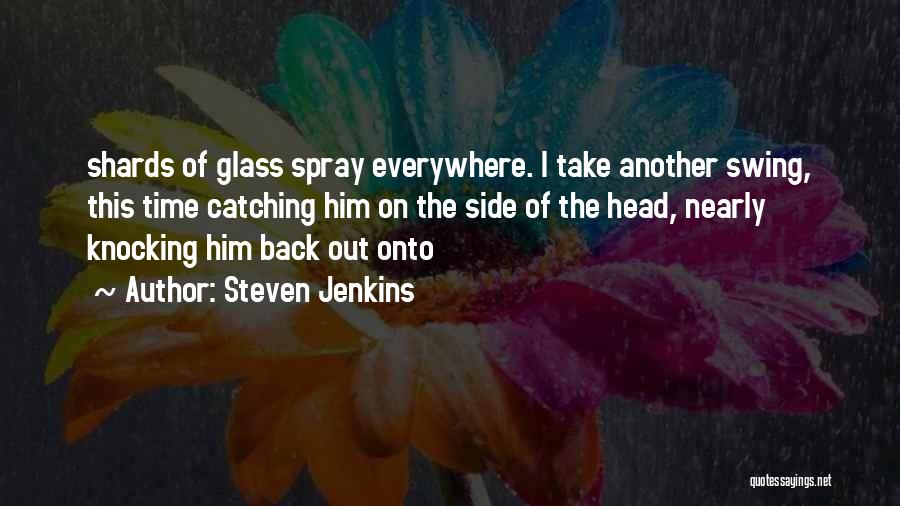 The Past Knocking Quotes By Steven Jenkins