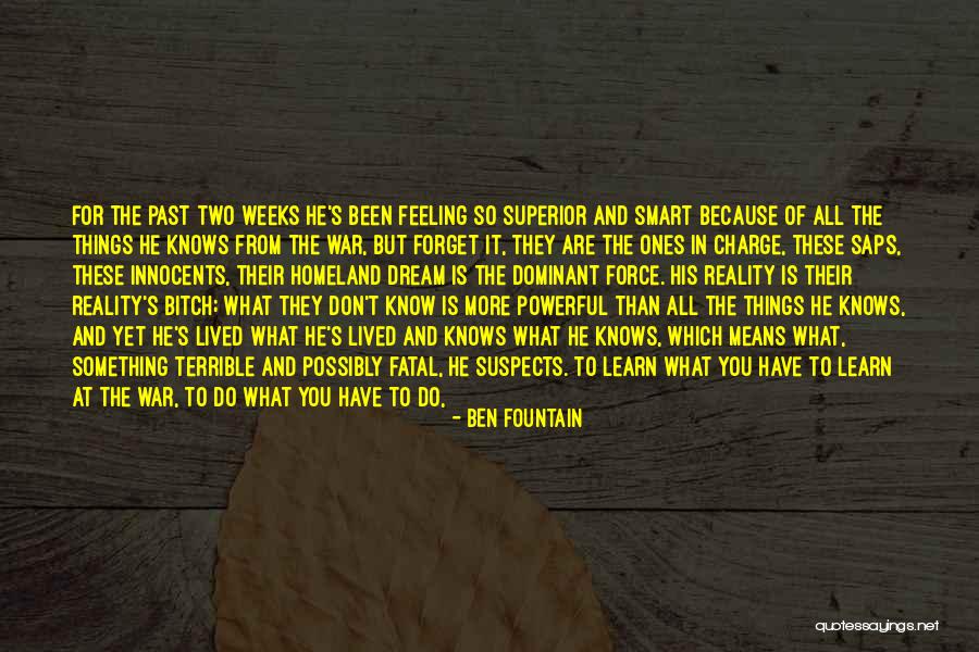 The Past Learn From It Quotes By Ben Fountain The Past Learn From It Quotes By Ben Fountain