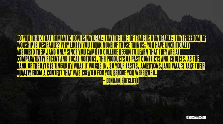 The Past Learn From It Quotes By Denham Sutcliffe The Past Learn From It Quotes By Denham Sutcliffe