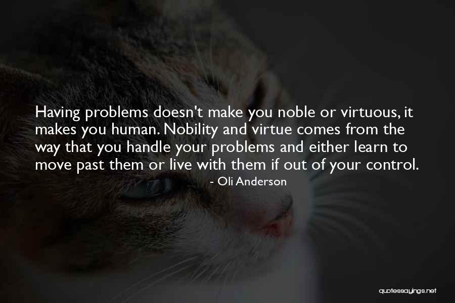 The Past Learn From It Quotes By Oli Anderson The Past Learn From It Quotes By Oli Anderson