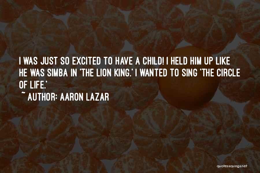 The Past Lion King Quotes By Aaron Lazar