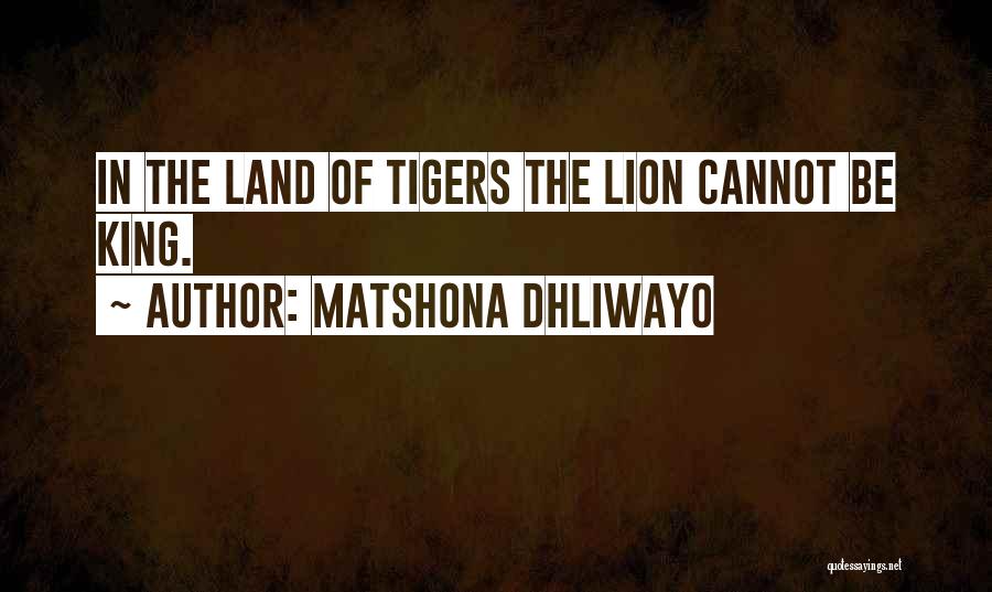 The Past Lion King Quotes By Matshona Dhliwayo