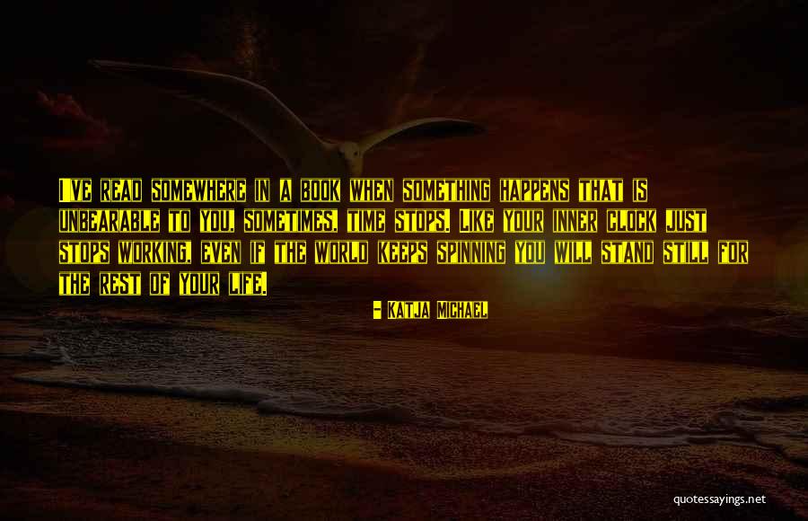 The Past May Hurt Quote Quotes By Katja Michael The Past May Hurt Quote Quotes By Katja Michael