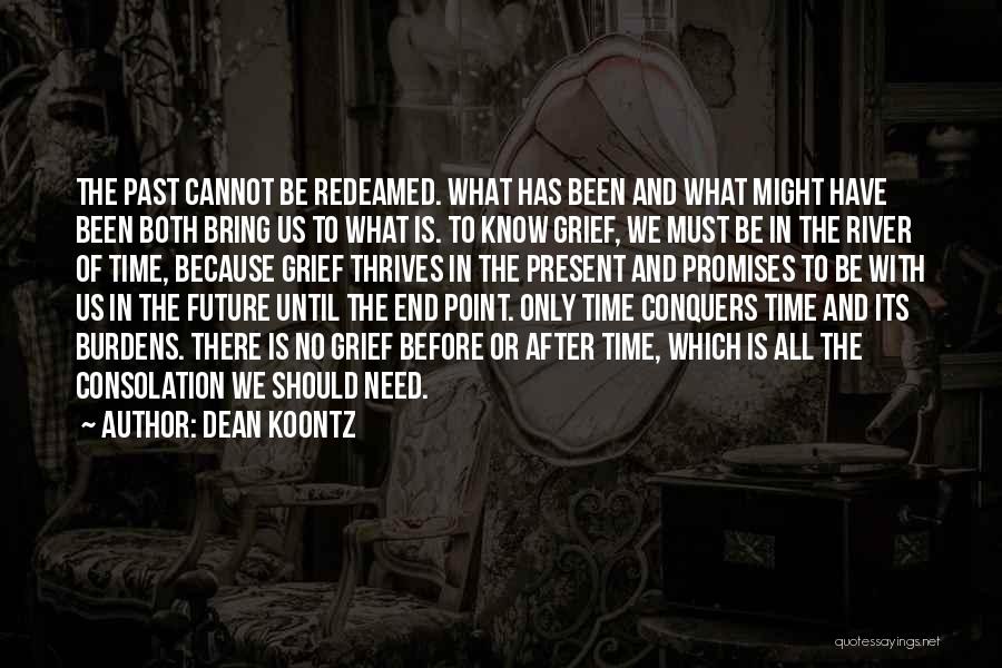 The Past Present And Future Quotes By Dean Koontz