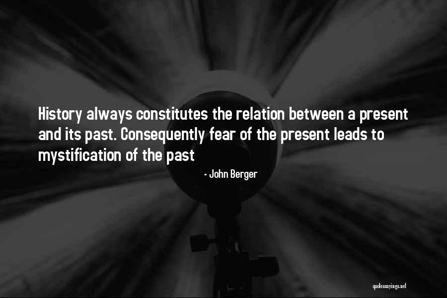 The Past Present And The Future Quotes By John Berger The Past Present And The Future Quotes By John Berger