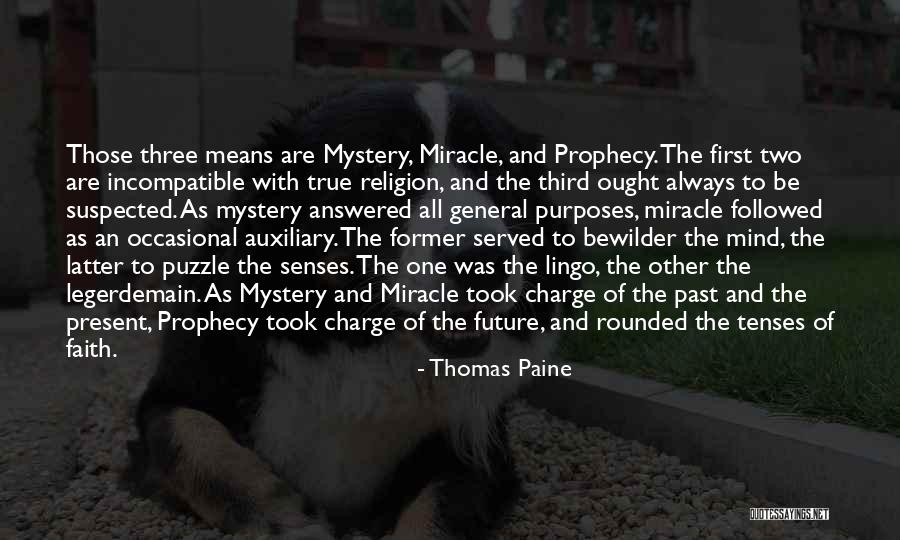 The Past Present And The Future Quotes By Thomas Paine The Past Present And The Future Quotes By Thomas Paine