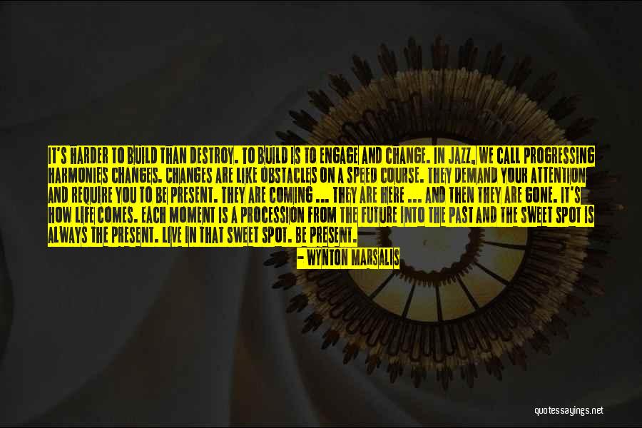 The Past Present And The Future Quotes By Wynton Marsalis The Past Present And The Future Quotes By Wynton Marsalis