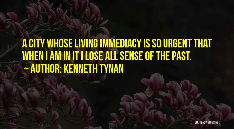 The Past Quotes By Kenneth Tynan
