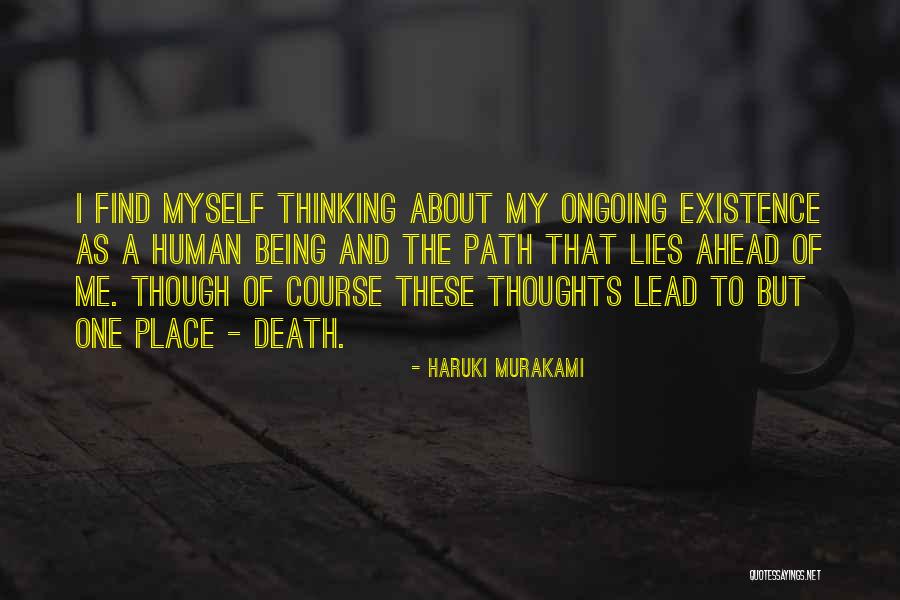 The Path Ahead Quotes By Haruki Murakami The Path Ahead Quotes By Haruki Murakami