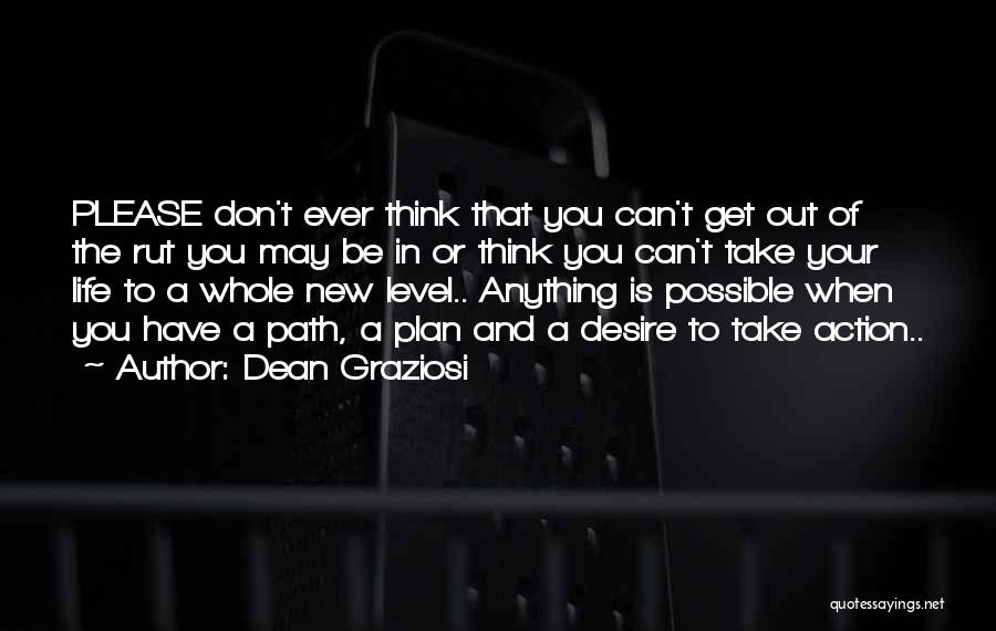 The Path You Take In Life Quotes By Dean Graziosi
