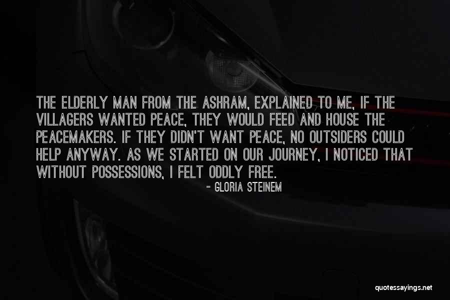 The Peacemakers Quotes By Gloria Steinem The Peacemakers Quotes By Gloria Steinem