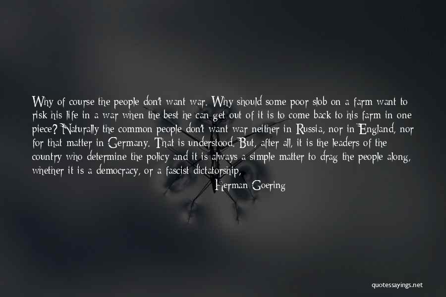 The Peacemakers Quotes By Herman Goering The Peacemakers Quotes By Herman Goering
