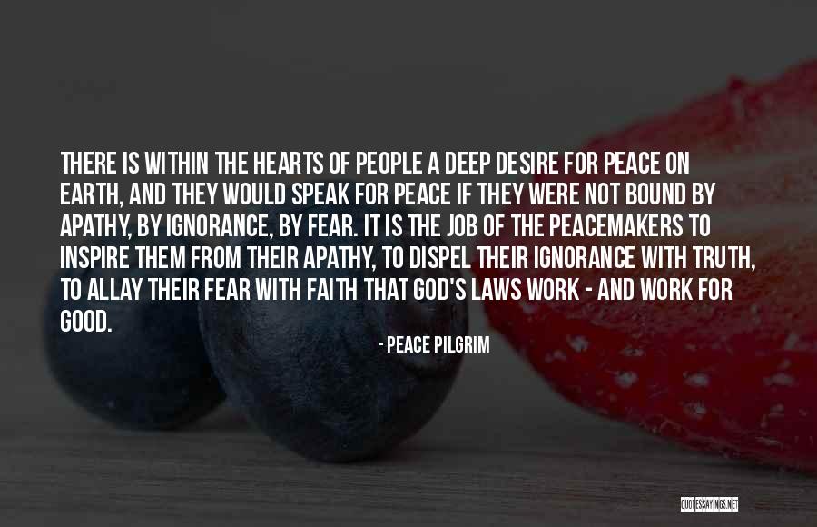 The Peacemakers Quotes By Peace Pilgrim The Peacemakers Quotes By Peace Pilgrim