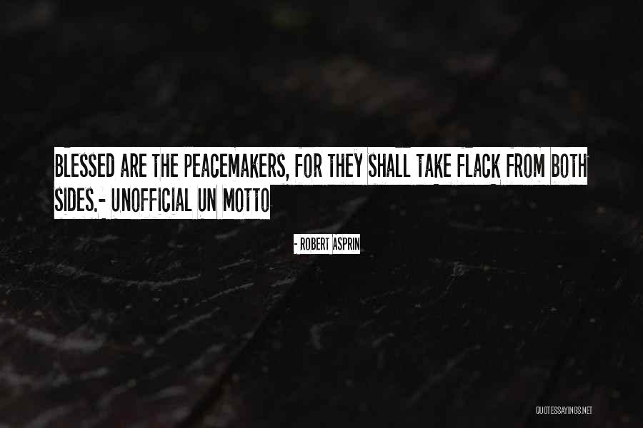 The Peacemakers Quotes By Robert Asprin The Peacemakers Quotes By Robert Asprin