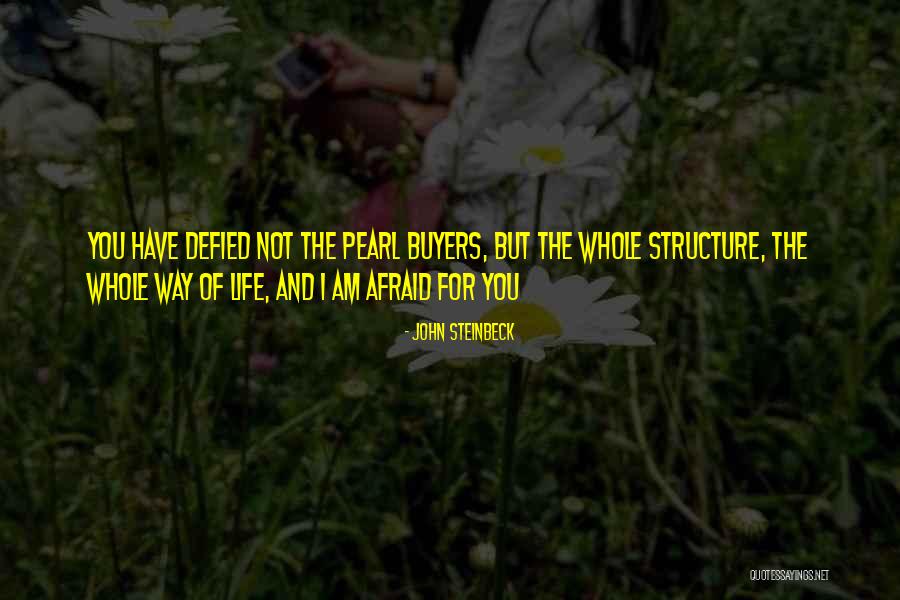 The Pearl Buyers Quotes By John Steinbeck The Pearl Buyers Quotes By John Steinbeck