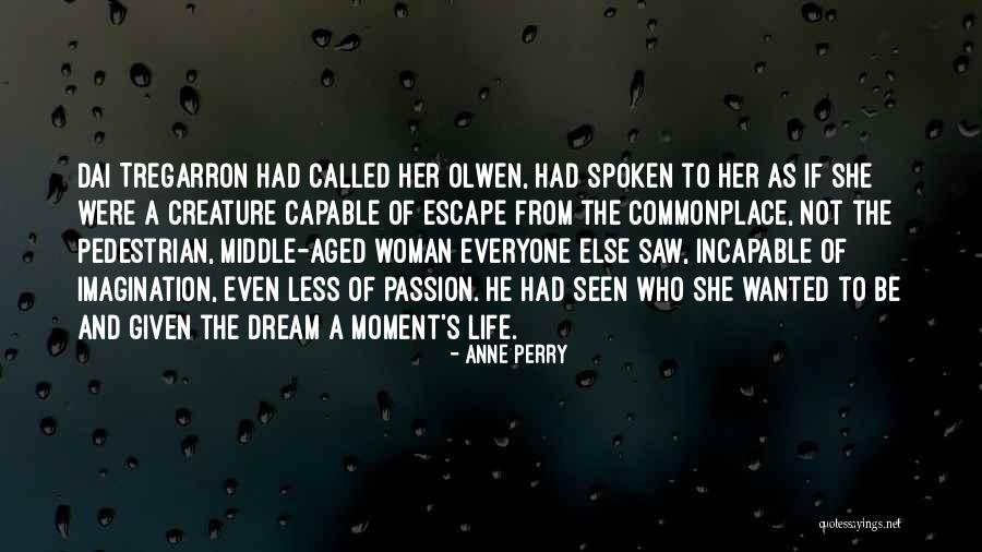 The Pedestrian Quotes By Anne Perry The Pedestrian Quotes By Anne Perry