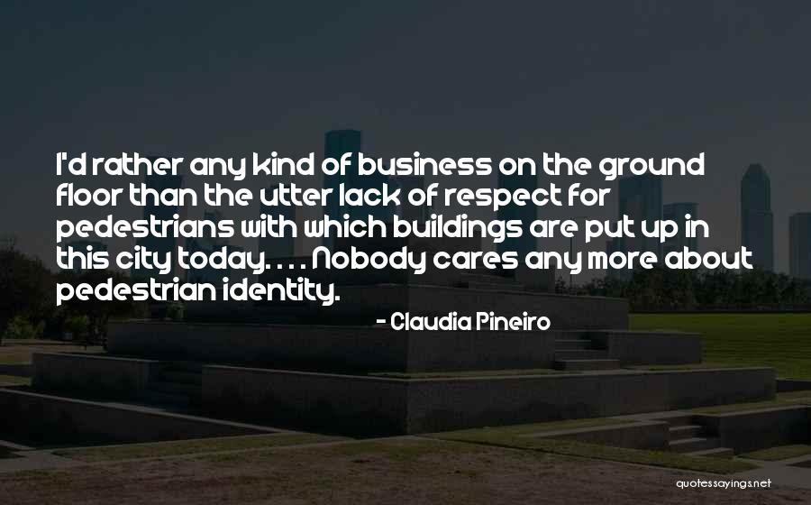 The Pedestrian Quotes By Claudia Pineiro The Pedestrian Quotes By Claudia Pineiro