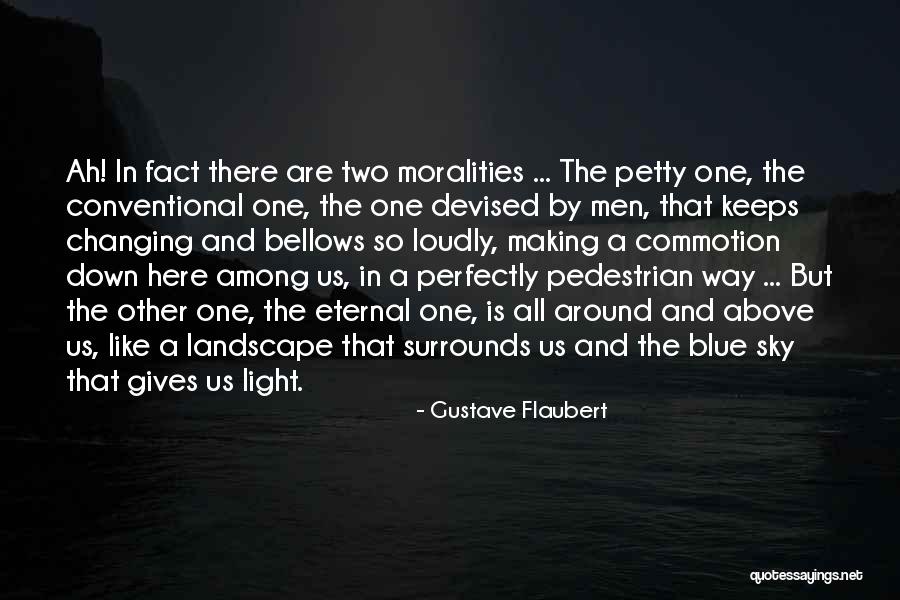 The Pedestrian Quotes By Gustave Flaubert The Pedestrian Quotes By Gustave Flaubert