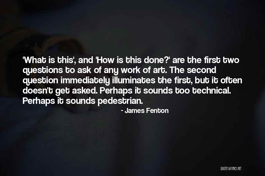 The Pedestrian Quotes By James Fenton The Pedestrian Quotes By James Fenton
