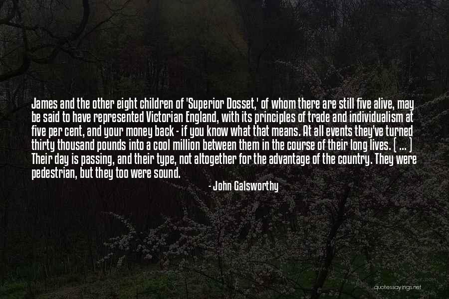The Pedestrian Quotes By John Galsworthy The Pedestrian Quotes By John Galsworthy
