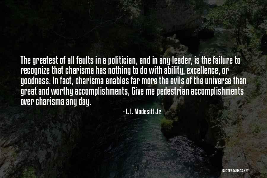 The Pedestrian Quotes By L.E. Modesitt Jr. The Pedestrian Quotes By L.E. Modesitt Jr.