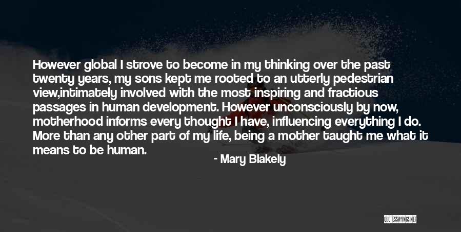The Pedestrian Quotes By Mary Blakely The Pedestrian Quotes By Mary Blakely