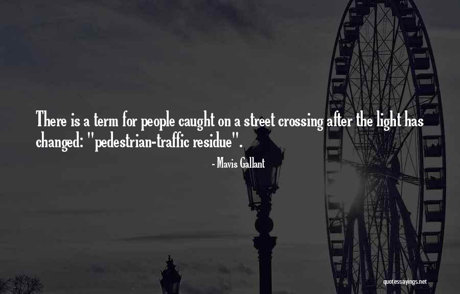 The Pedestrian Quotes By Mavis Gallant The Pedestrian Quotes By Mavis Gallant