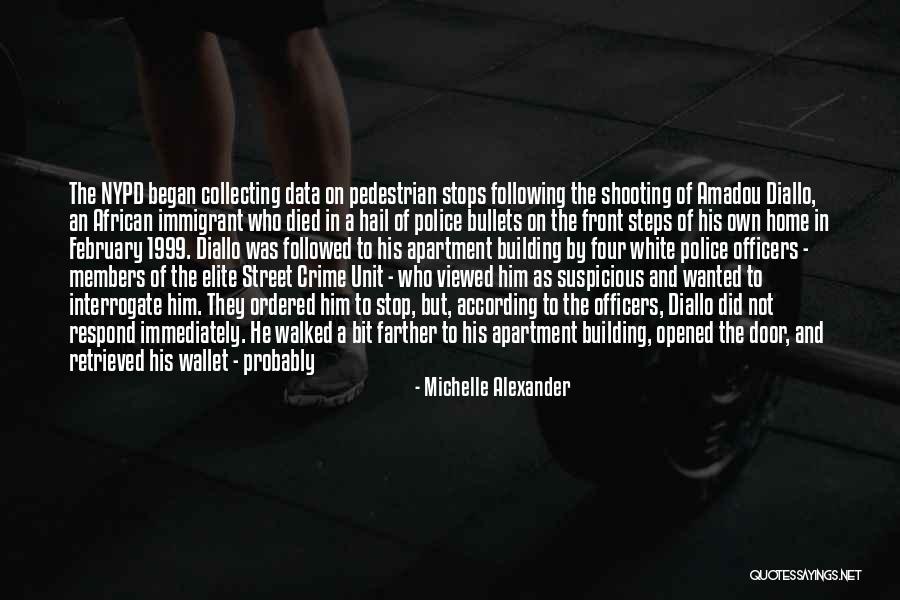 The Pedestrian Quotes By Michelle Alexander The Pedestrian Quotes By Michelle Alexander