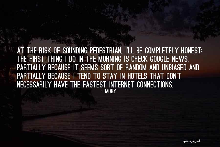The Pedestrian Quotes By Moby The Pedestrian Quotes By Moby