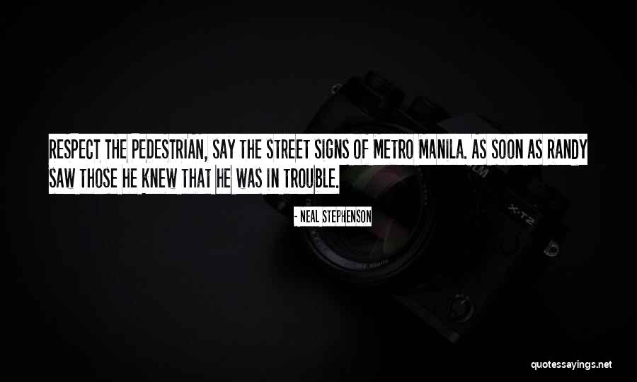 The Pedestrian Quotes By Neal Stephenson The Pedestrian Quotes By Neal Stephenson